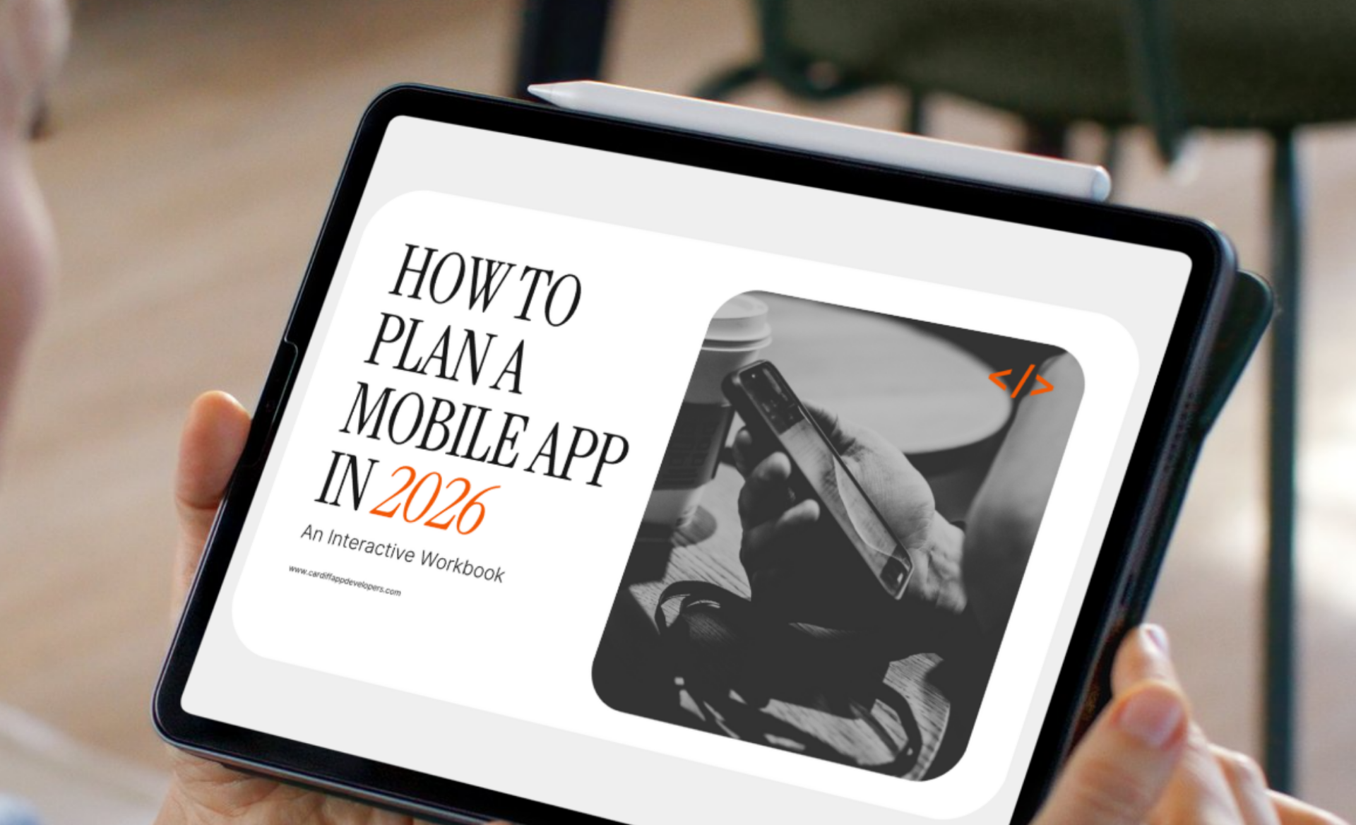 How to Plan a Mobile App in 2026: An Interactive Workbook