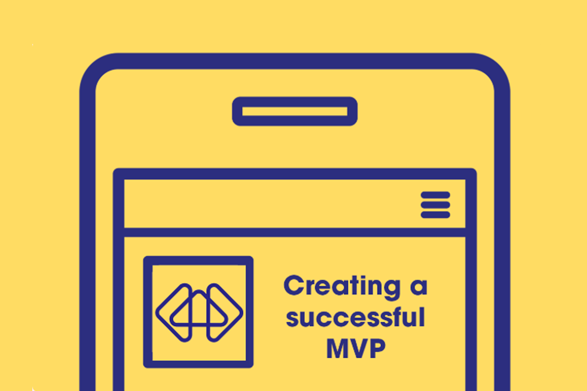 Creating a successful MVP