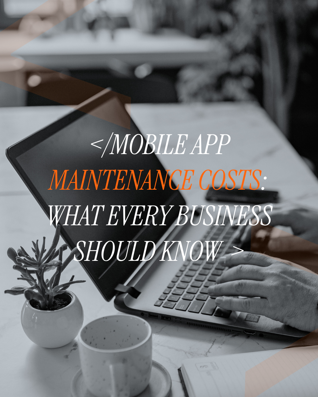 Mobile App Maintenance Costs: What Every Business Should Know