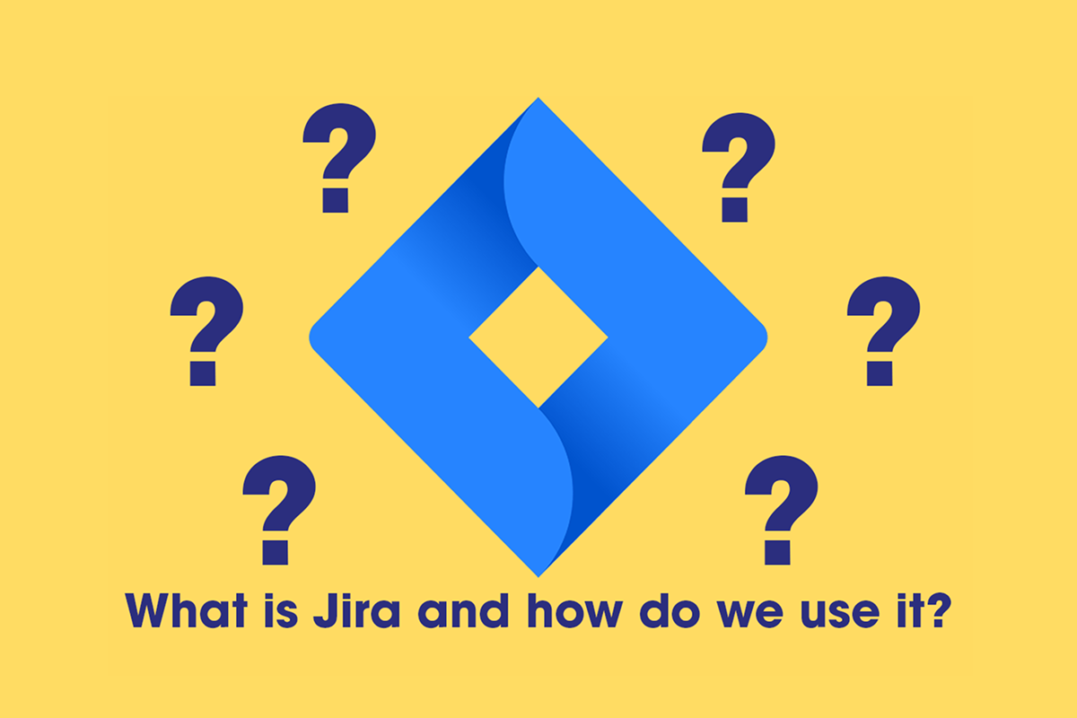 What is Jira and how do we use it?